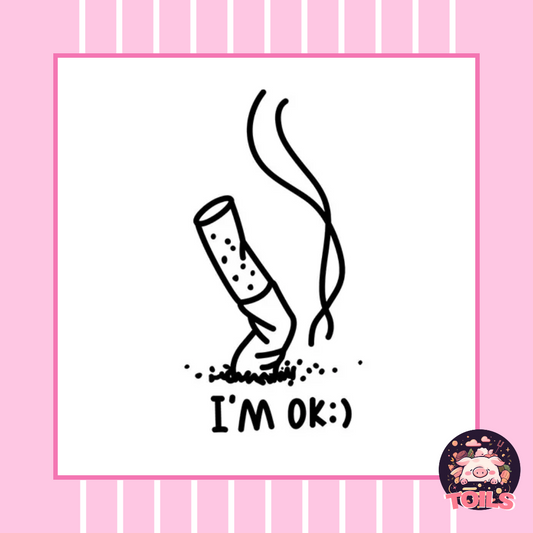 TOILS JUICE Collection - “I’m OK” Smoke Herbal Tattoo Stickers 🚬